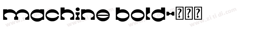 machine bold字体转换
